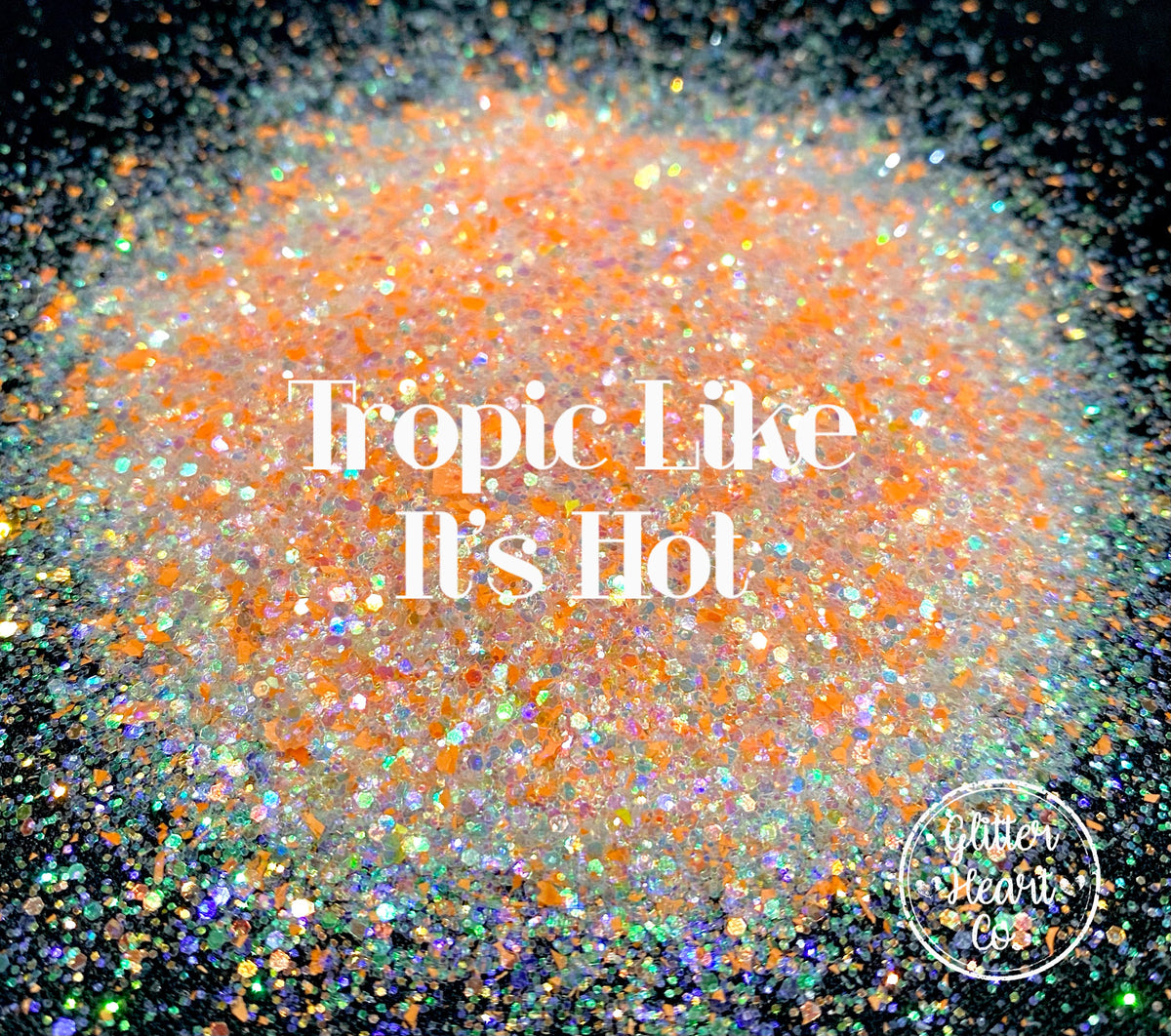 Tropic Like Its Hot