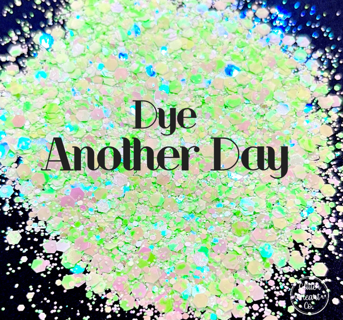 Dye Another Day