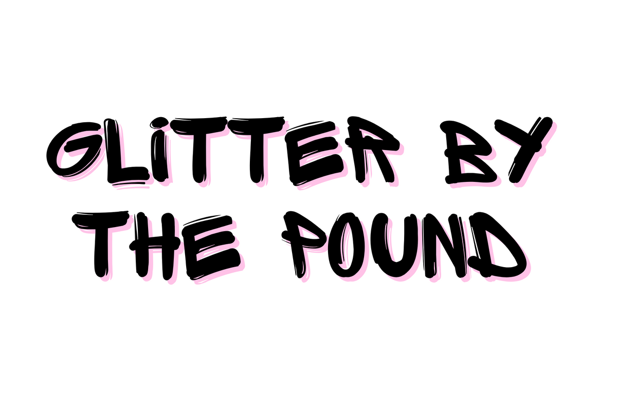 Glitter by the Pound