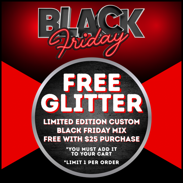 2025 Black Friday Limited Edition Mystery Glitter