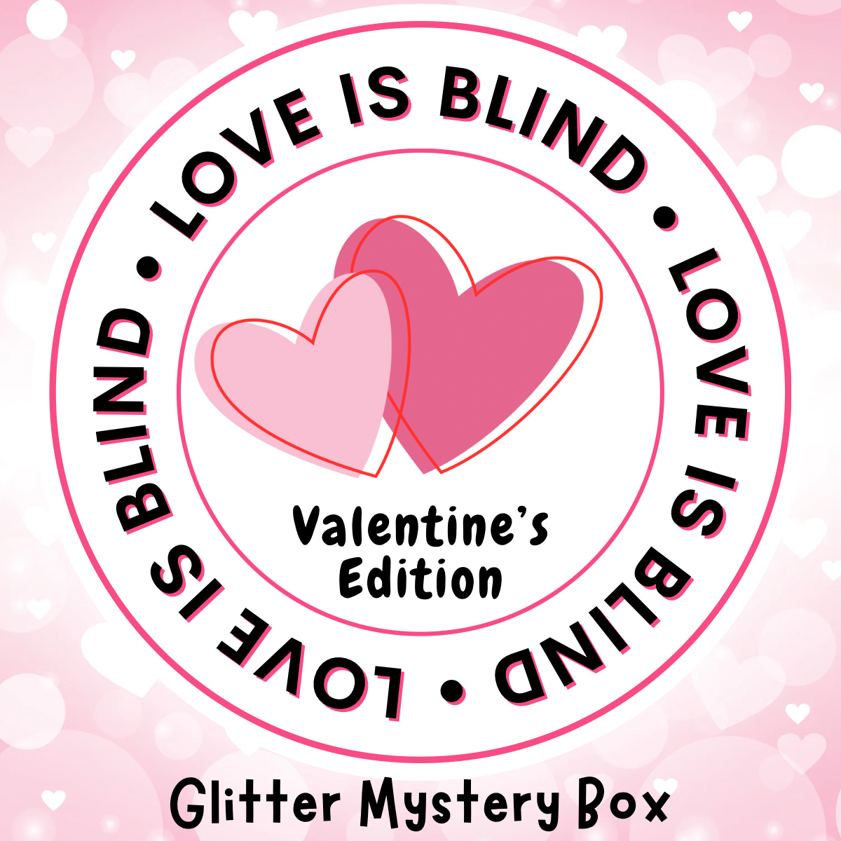 Love is Blind Mystery Box – Glitter Heart Co.