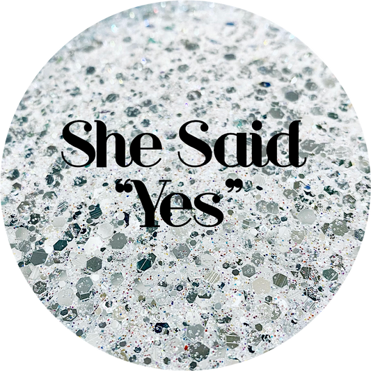 She Said “Yes”