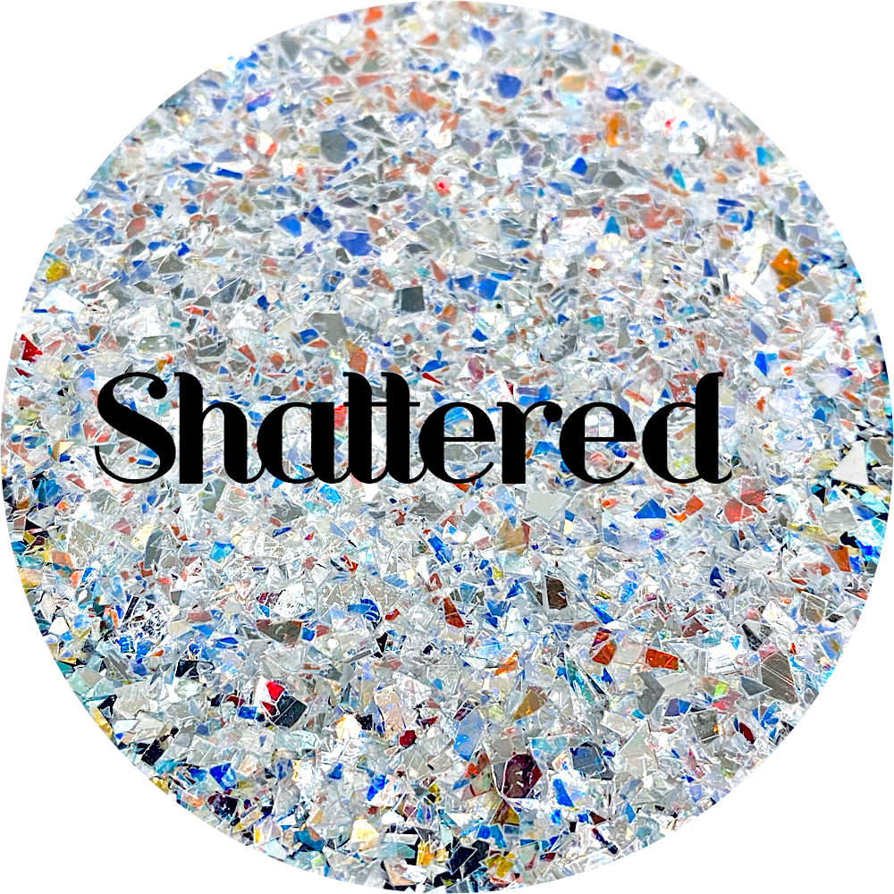 Shattered