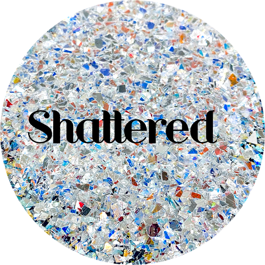 Shattered