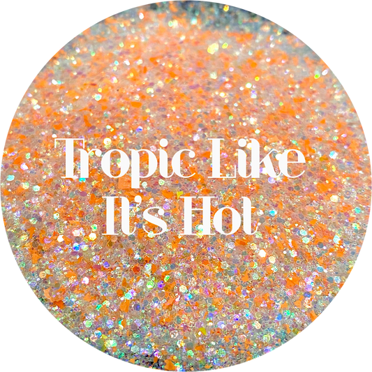 Tropic Like Its Hot