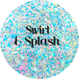 Swirl & Splash