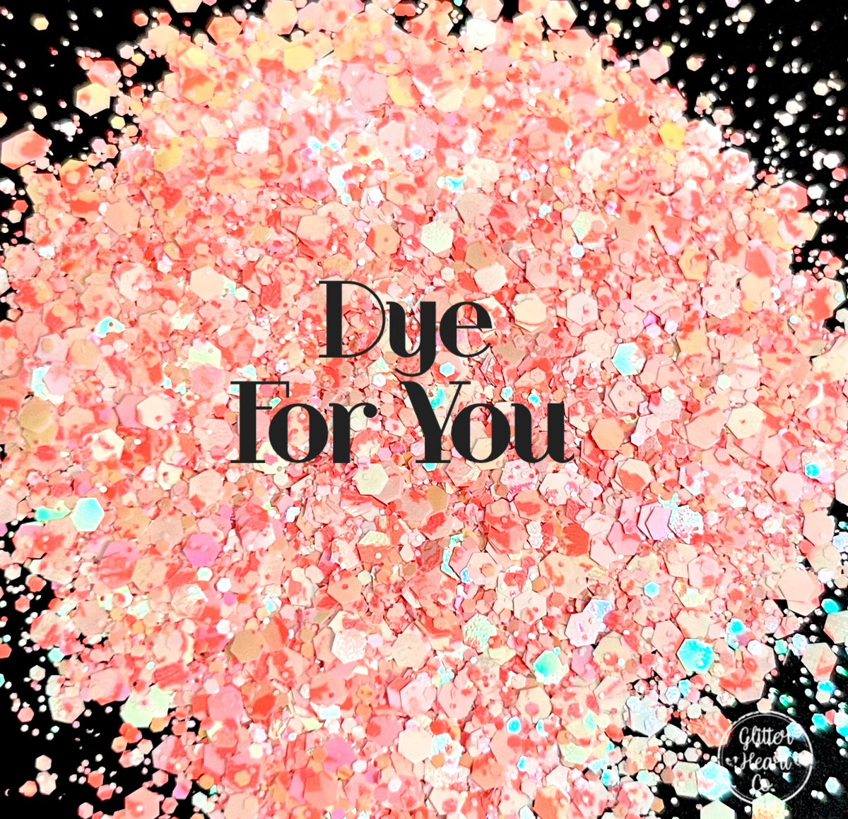 Dye For You